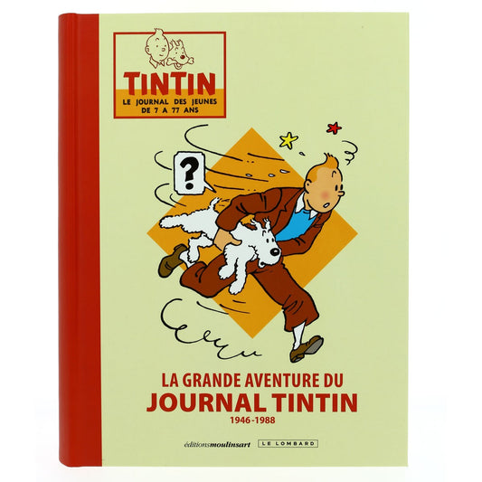 La grande aventure du Journal Tintin