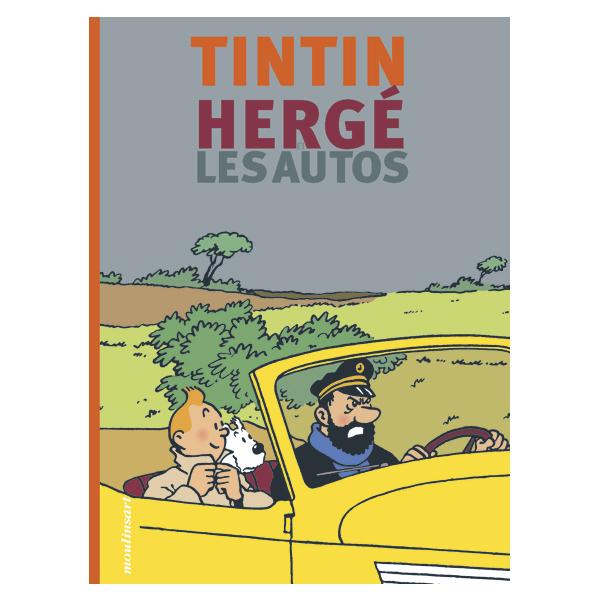 <i>Tintin, Hergé, les autos</i>