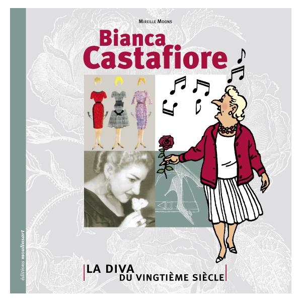<i>Bianca Castafiore, la diva du vingtième siècle</i>